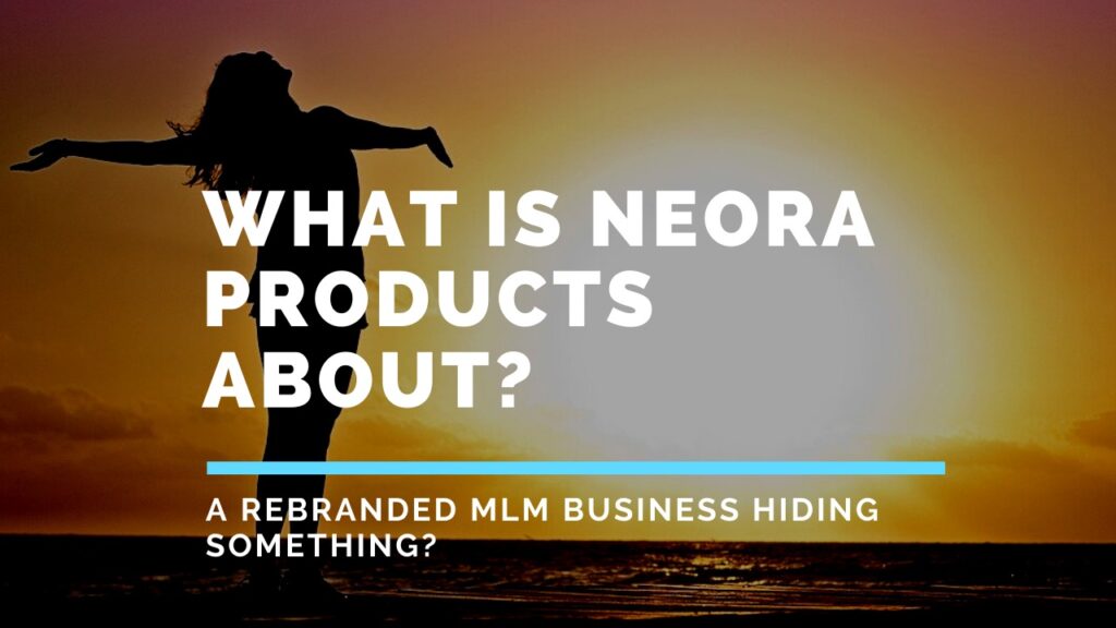 What-Is-Neora-Products-About