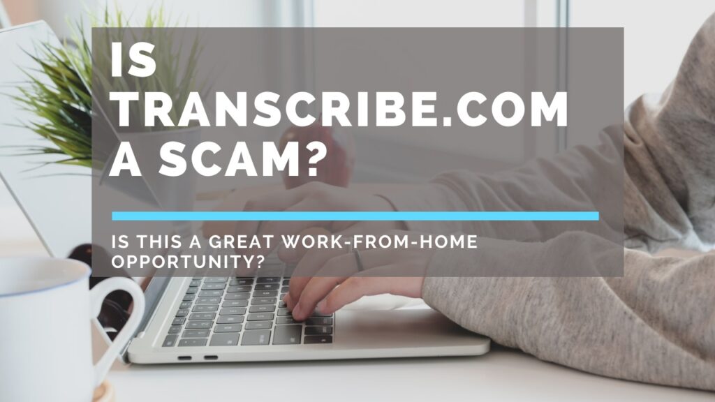 Is-Transcribe-Com-A-Scam