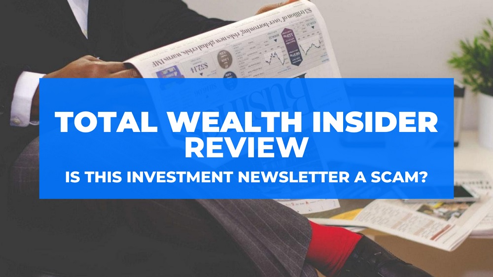 Total-Wealth-Insider-Review-Is-This-Investment-Newsletter-a-Scam