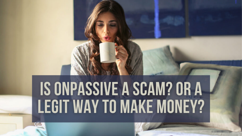 is-onpassive-a-scam