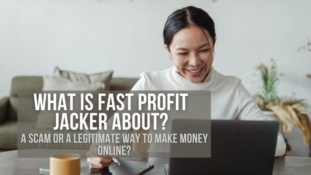 what-is-fast-profit-jacker-about