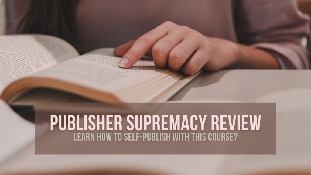 Publisher-Supremacy-Review