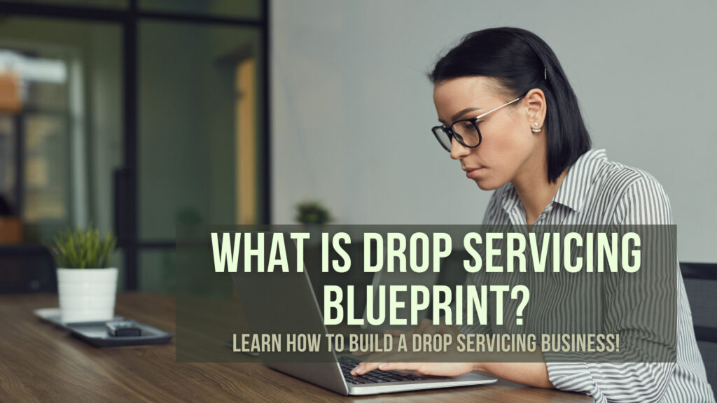 what-is-drop-servicing-blueprint