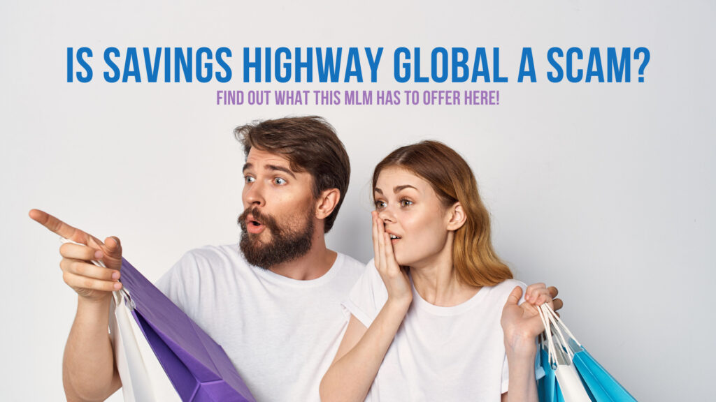 Is-Savings-Highway-Global-A-Scam
