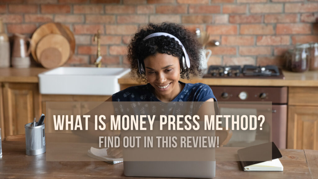 What-Is-Money-Press-Method