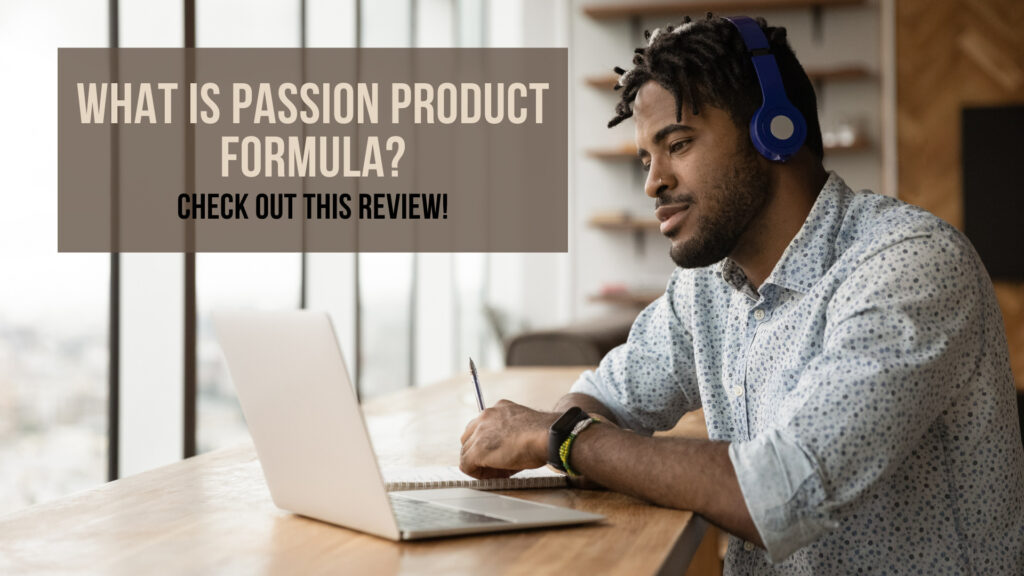 What-Is-Passion-Product-Formula