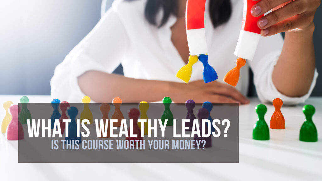 what-is-wealthy-leads