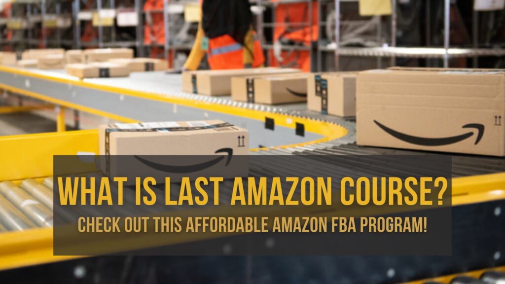 What-Is-Last-Amazon-Course