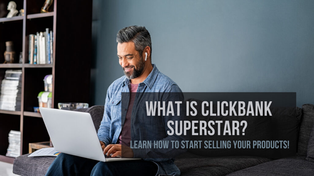 What-Is-Clickbank-Superstar