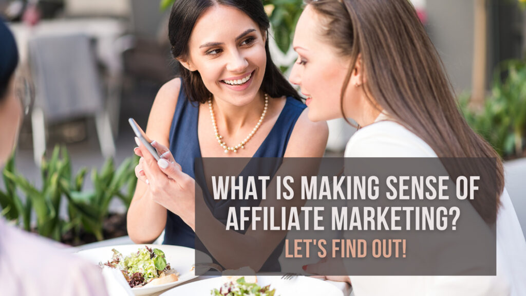 what-is-making-sense-of-affiliate-marketing