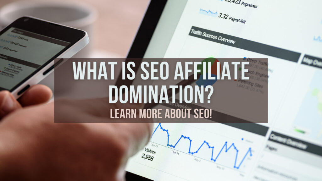 What-Is-SEO-Affiliate-Domination
