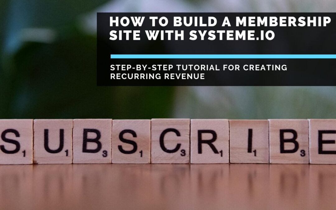 How to Build a Membership Site with Systeme.io