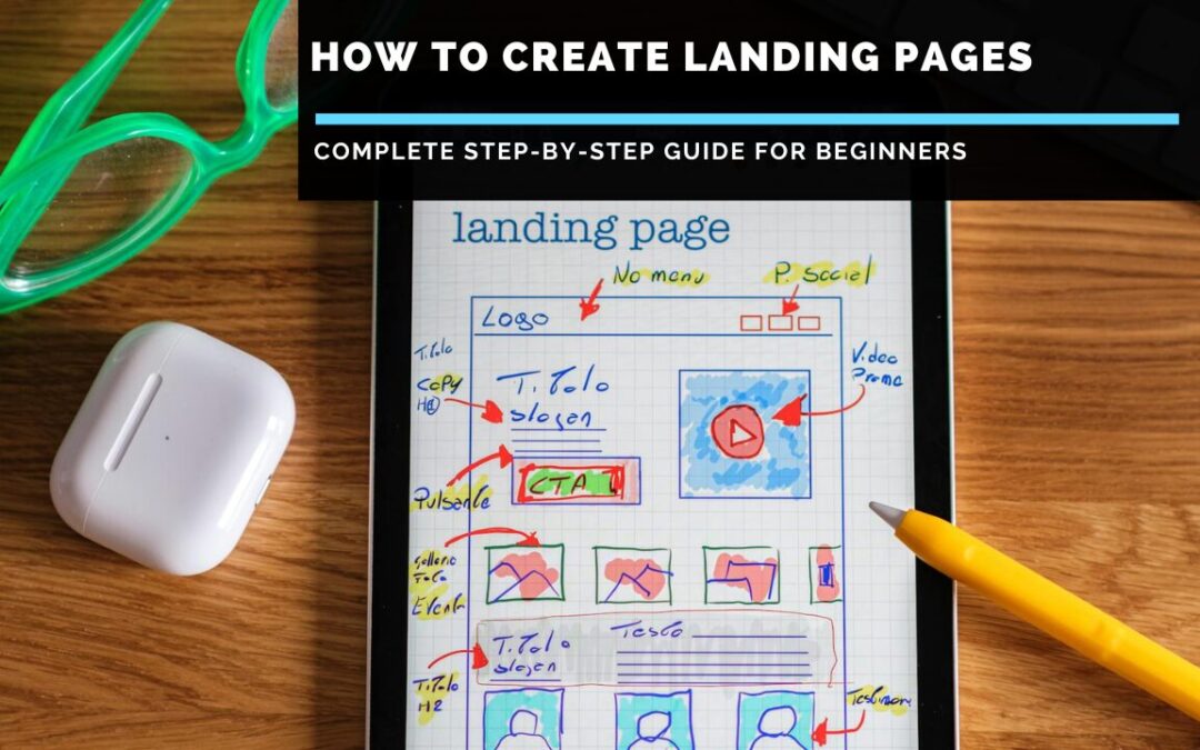 How to Create Landing Pages: Complete Guide for Beginners