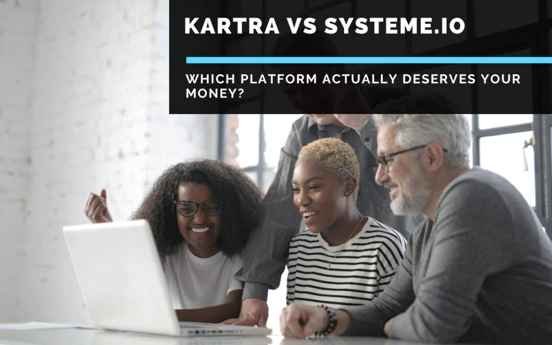Kartra vs Systeme.io: Which Platform Actually Deserves Your Money?