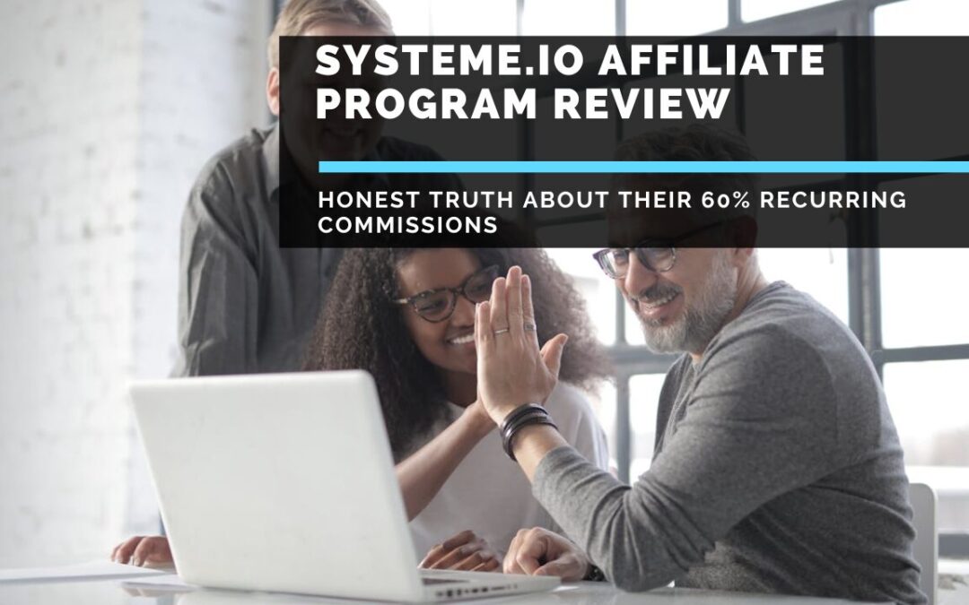 Systeme.io Affiliate Program Review: Full Truth Revealed