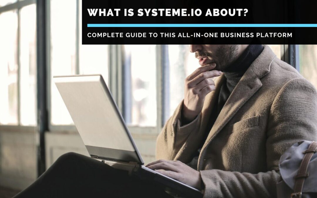 What Is Systeme.io About