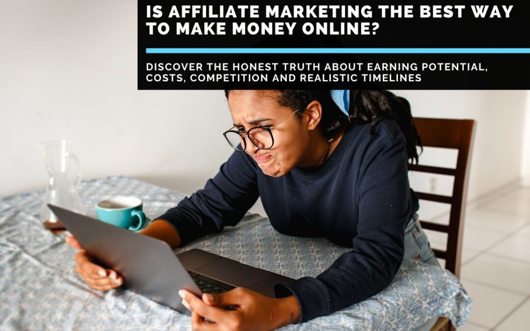 Is-Affiliate-Marketing-The-Best-Way-To-Make-Money-Online