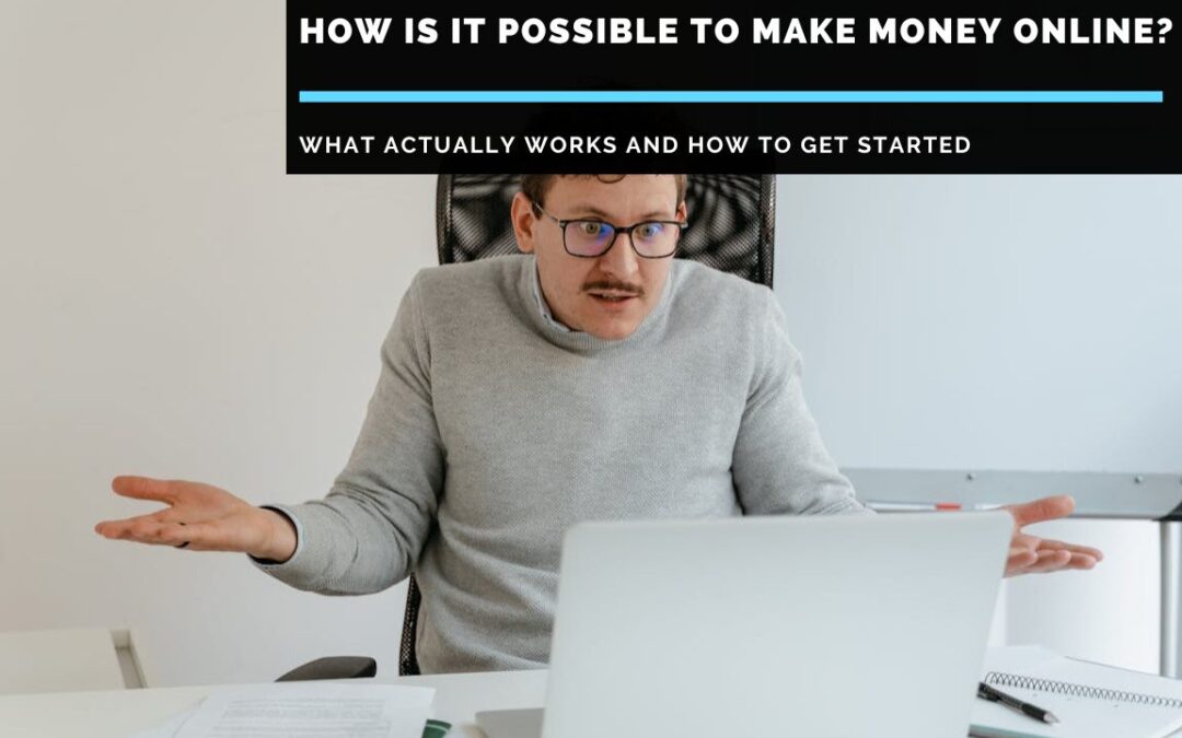 how-is-it-possible-to-make-money-online