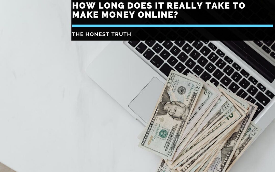 how-long-to-make-money-online
