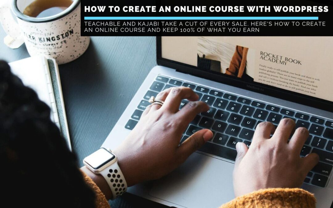 How-To-Create-an-Online-Course-With-WordPress