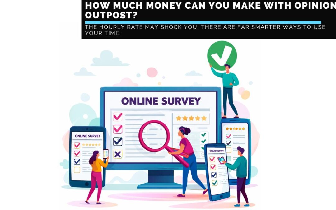 How-much-money-can-you-make-with-Opinion-Outpost