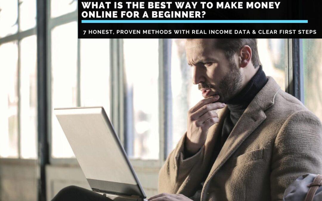 What-Is-the-Best-Way-to-Make-Money-Online-for-a-Beginner