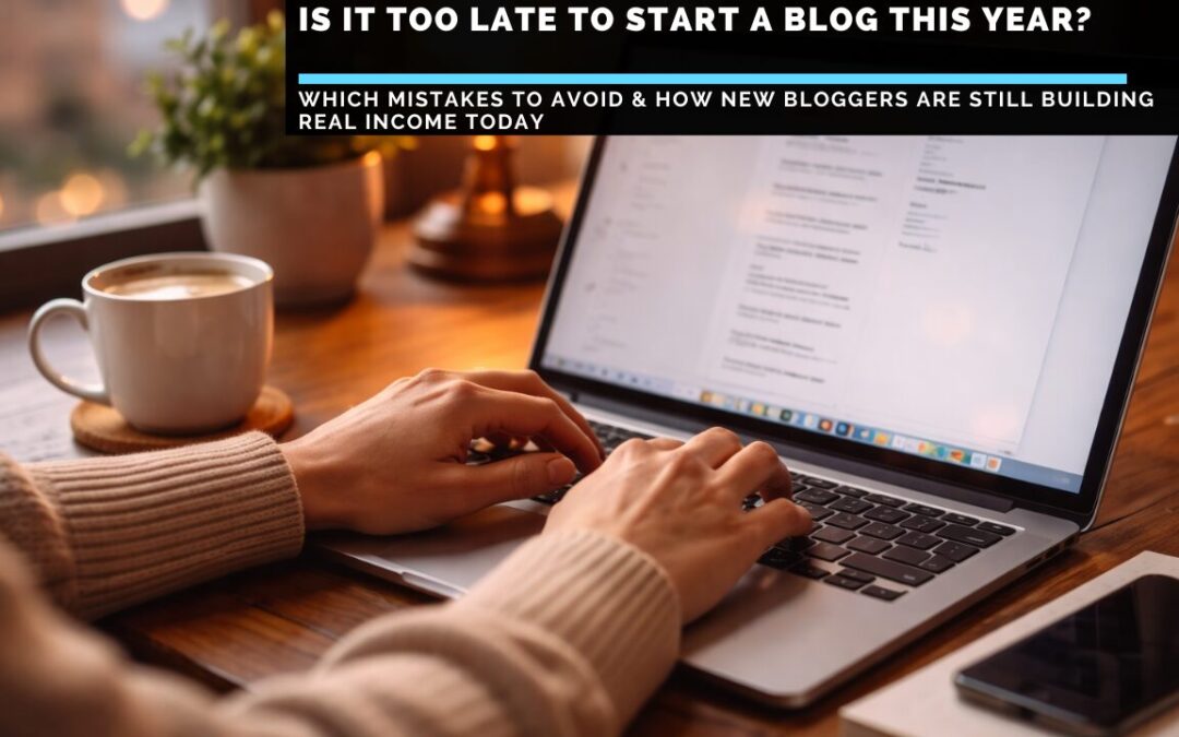is-it-too-late-to-start-a-blog