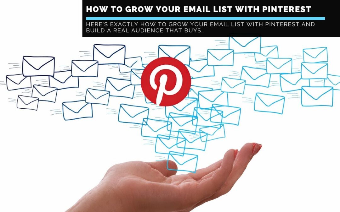 How-To-Grow-Your-Email-List-With-Pinterest