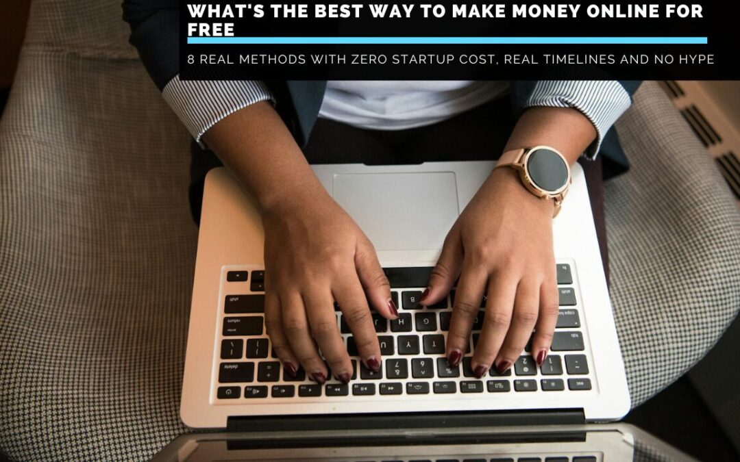 What’s The Best Way To Make Money Online For Free